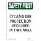 Signmission OSHA Sign, Eye And Ear Protection Required, 10in X 7in Rigid Plastic, 7" W, 10" H, Portrait OS-SF-P-710-V-11081 - alternate 1